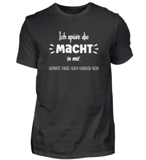 Ich spüre die Macht in mir - Herren Shirt-16