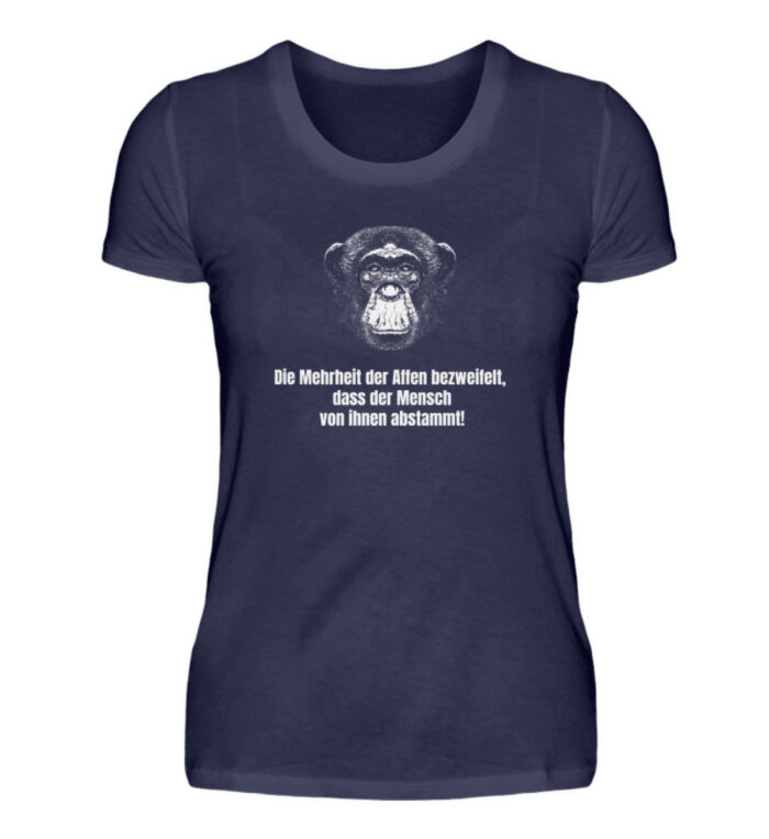 Die Mehrheit der Affen bezweifelt, dass der Mensch von ihnen abstammt! - Damenshirt-198