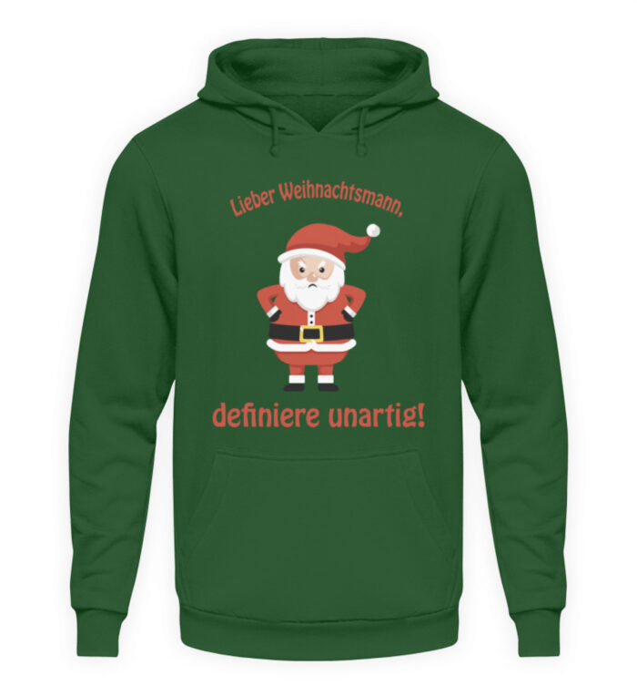 Santa - definiere unartig rd - Unisex Kapuzenpullover Hoodie-833