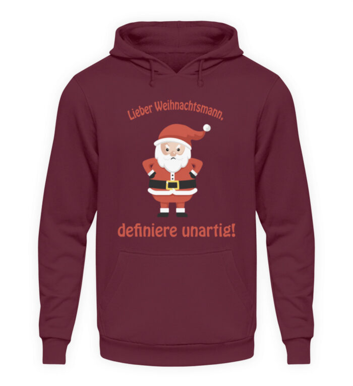 Santa - definiere unartig rd - Unisex Kapuzenpullover Hoodie-839