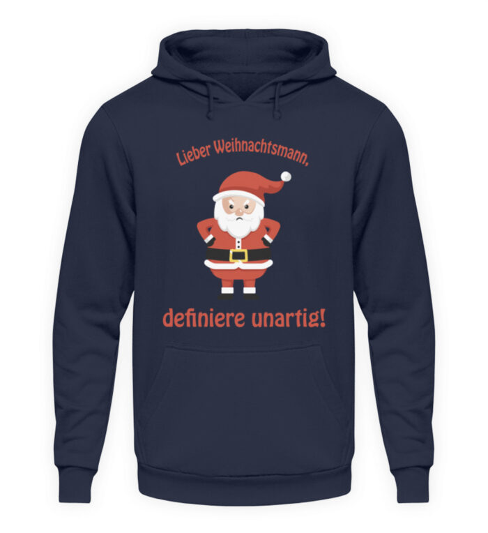 Santa - definiere unartig rd - Unisex Kapuzenpullover Hoodie-1698