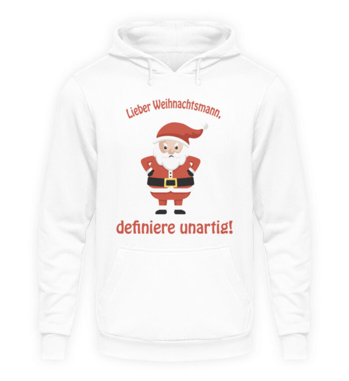 Santa - definiere unartig rd - Unisex Kapuzenpullover Hoodie-1478