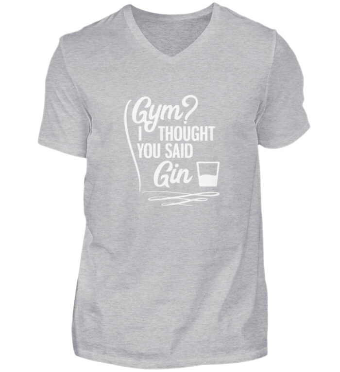 Gym? I thought you said Gin - Herren V-Neck Shirt-17