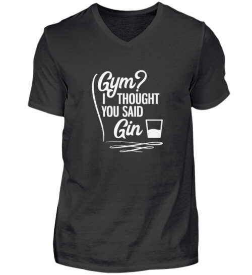 Gym? I thought you said Gin - Herren V-Neck Shirt-16