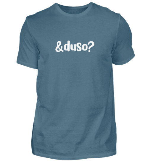 Und duso? - Herren Shirt-1230