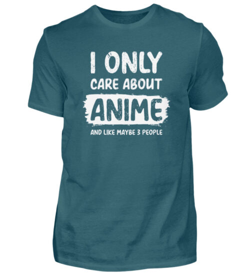 I Only Care About Anime - Herren Shirt-1096