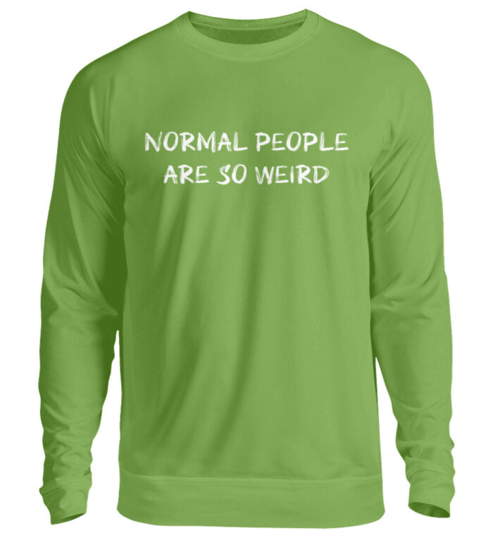 Normal People Are So Weird - Unisex Pullover-1646