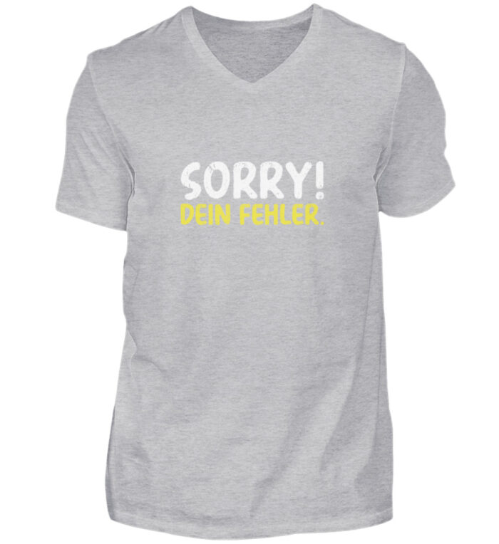 Sorry - dein Fehler - Herren V-Neck Shirt-17