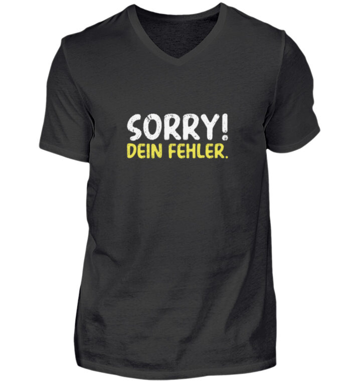 Sorry - dein Fehler - Herren V-Neck Shirt-16
