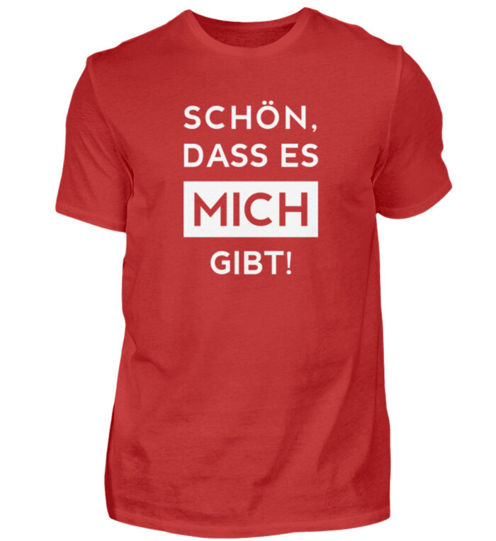 Schön, dass es mich gibt - Herren Shirt-4