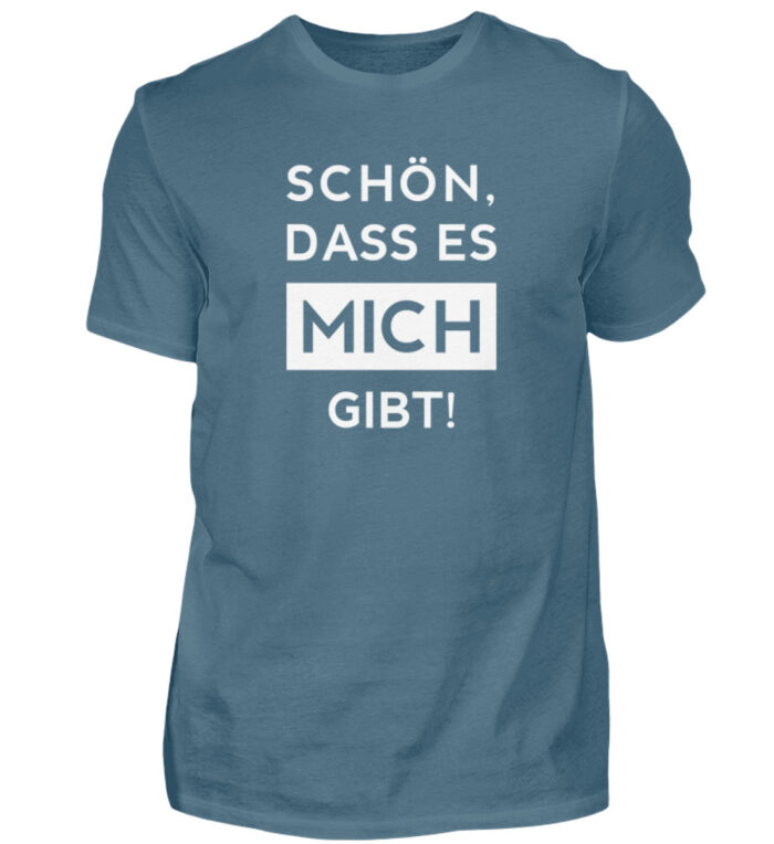 Schön, dass es mich gibt - Herren Shirt-1230