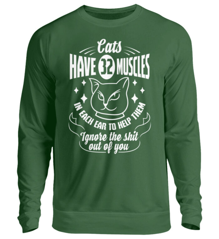 Cats have 32 muscles in each ear - Unisex Pullover-833