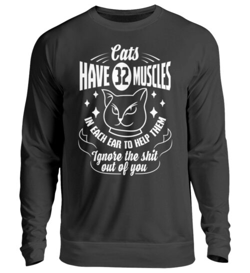 Cats have 32 muscles in each ear - Unisex Pullover-1624
