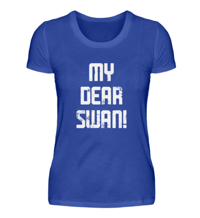 My Dear Swan - Damenshirt-2496