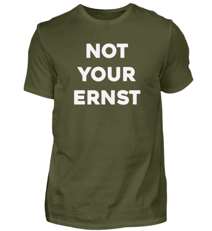 NOT YOUR ERNST - Herren Shirt-1109