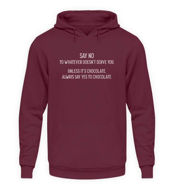 Say no to whatever doesnt serve you - Unisex Kapuzenpullover Hoodie-839