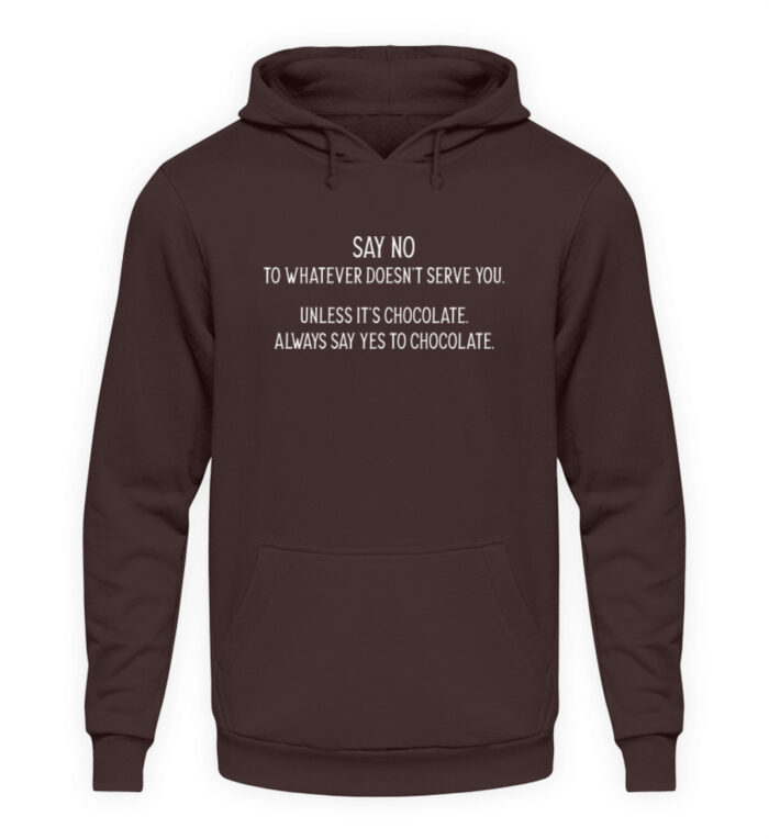 Say no to whatever doesnt serve you - Unisex Kapuzenpullover Hoodie-1604