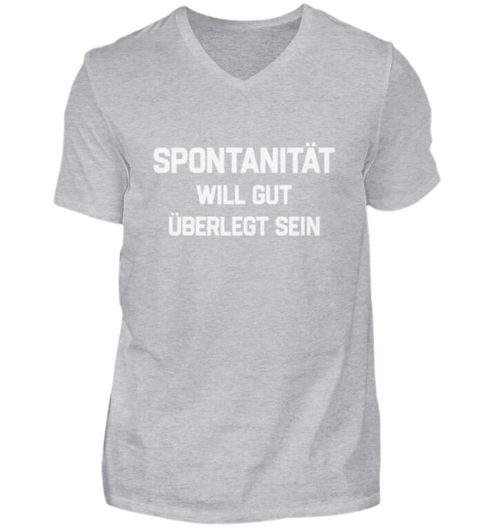 Spontanität will gut überlegt sein - Herren V-Neck Shirt-17