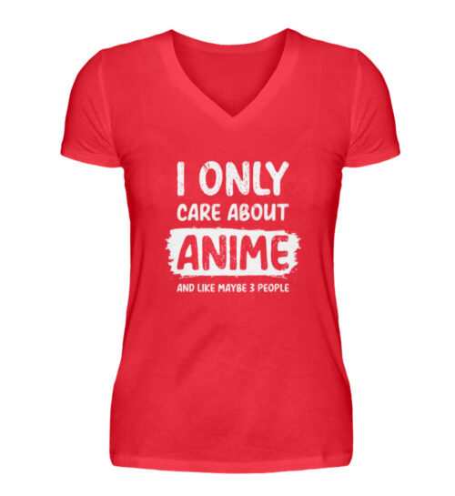 I Only Care About Anime - V-Neck Damenshirt-2561