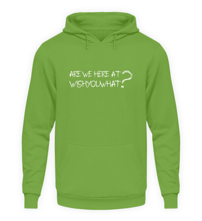ARE WE HERE AT WISHYOUWHAT? - Unisex Kapuzenpullover Hoodie-1646