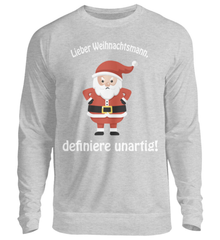 Weihnachtsmann - definiere unartig - Unisex Pullover-17