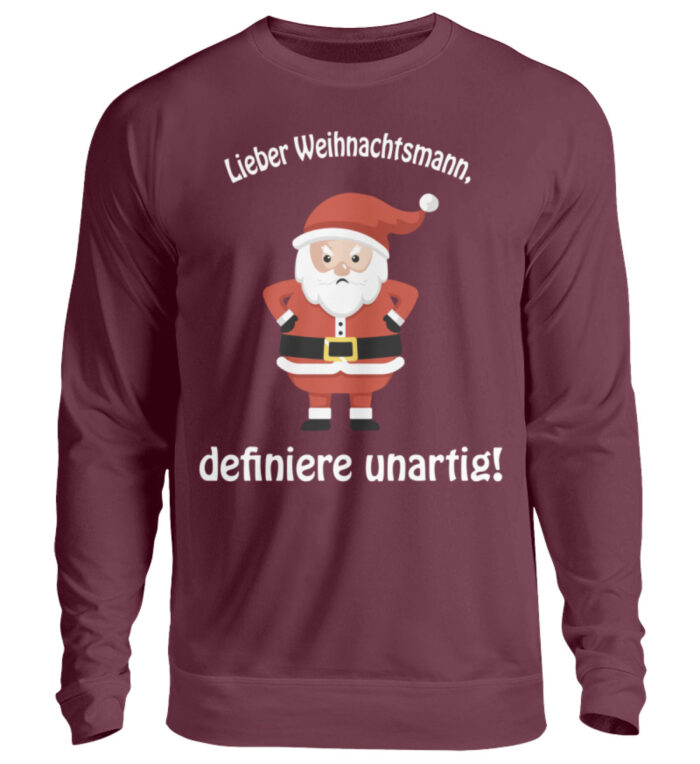 Weihnachtsmann - definiere unartig - Unisex Pullover-839