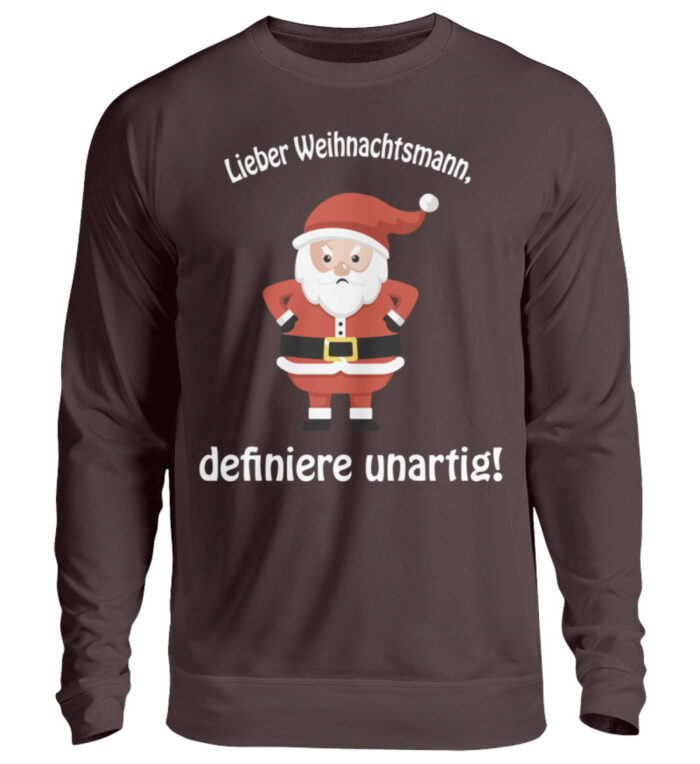 Weihnachtsmann - definiere unartig - Unisex Pullover-1604