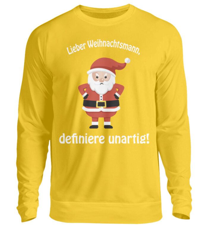 Weihnachtsmann - definiere unartig - Unisex Pullover-1774