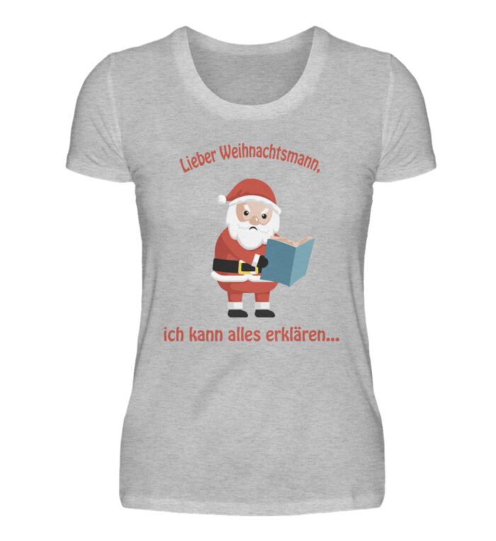 Santa ich kann alles erklären rd - Damenshirt-17