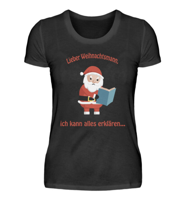 Santa ich kann alles erklären rd - Damenshirt-16