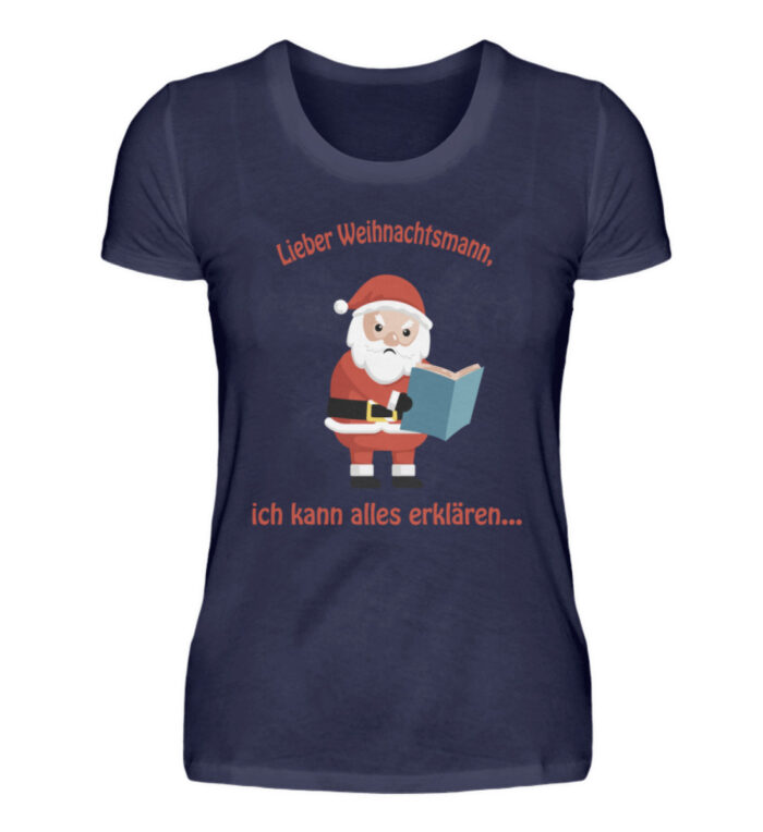 Santa ich kann alles erklären rd - Damenshirt-198