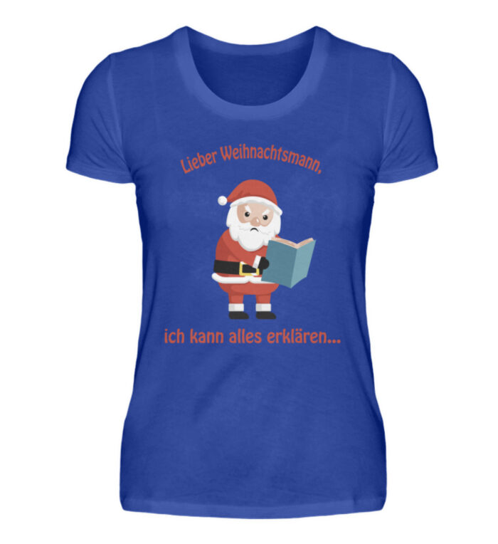 Santa ich kann alles erklären rd - Damenshirt-2496