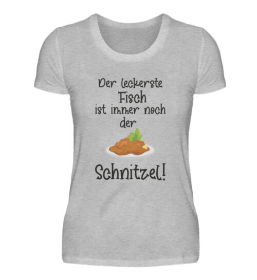 Der leckerste Fisch ist immer noch der Schnitzel - Damenshirt-17