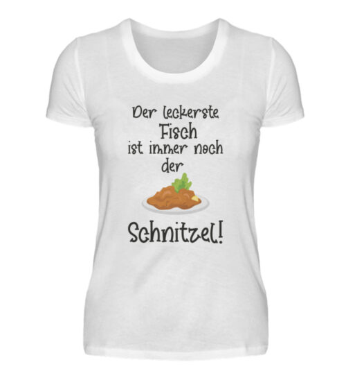 Der leckerste Fisch ist immer noch der Schnitzel - Damenshirt-3