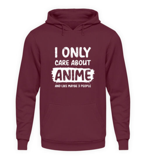 I Only Care About Anime - Unisex Kapuzenpullover Hoodie-839