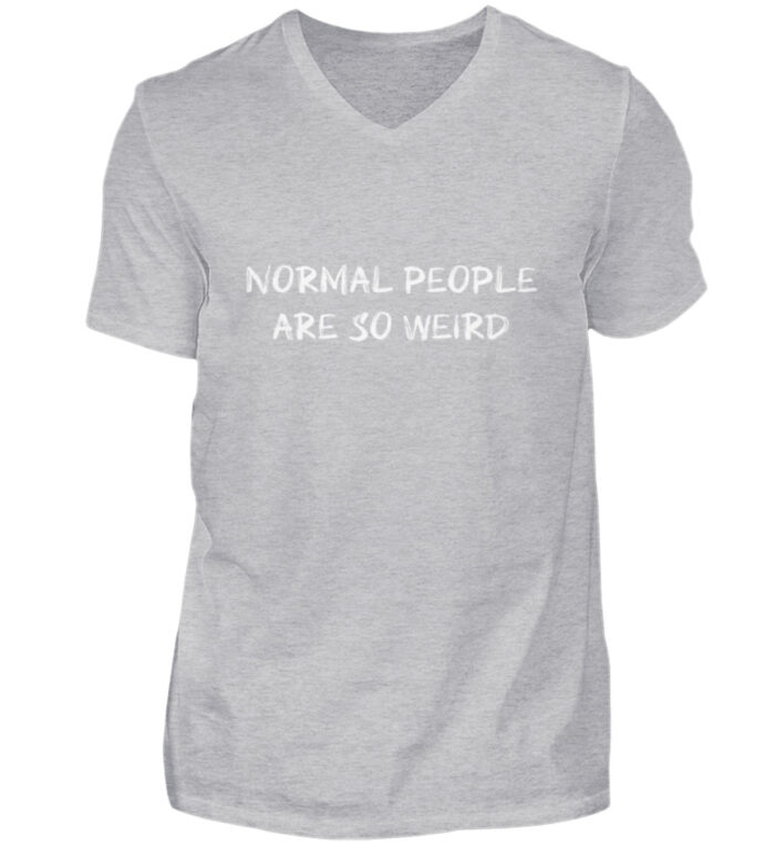 Normal People Are So Weird - Herren V-Neck Shirt-17