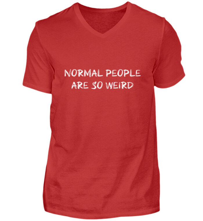 Normal People Are So Weird - Herren V-Neck Shirt-4