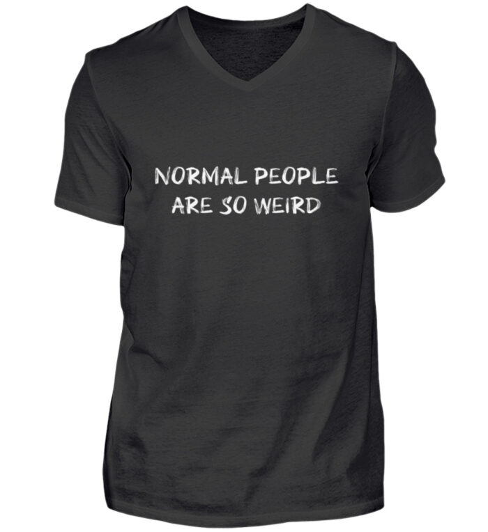 Normal People Are So Weird - Herren V-Neck Shirt-16