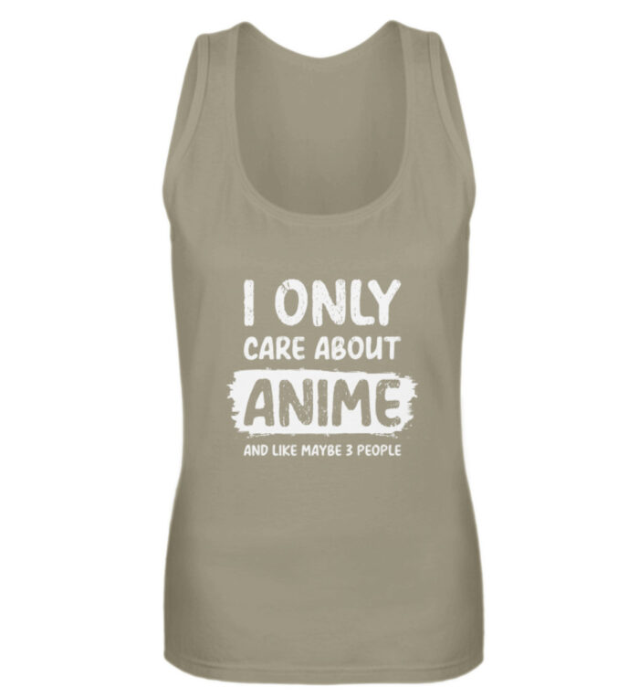I Only Care About Anime - Frauen Tanktop-651