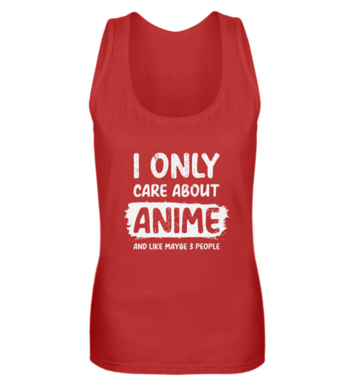 I Only Care About Anime - Frauen Tanktop-4