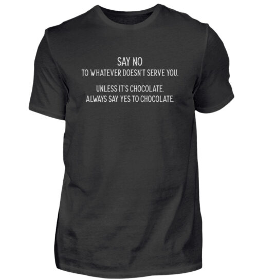 Say no to whatever doesnt serve you - Herren Shirt-16