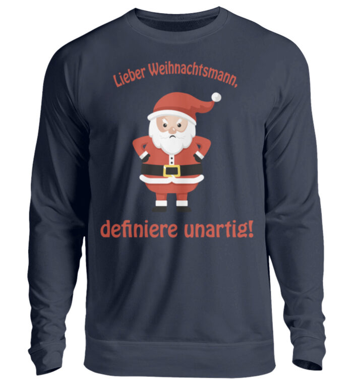 Santa - definiere unartig rd - Unisex Pullover-1698