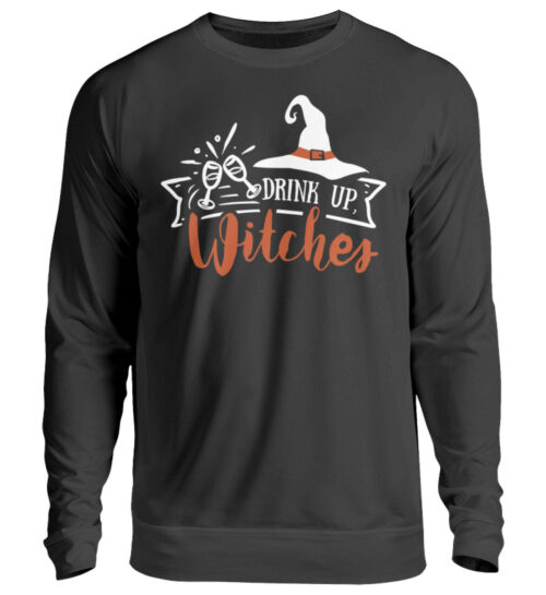 Drink Up Witches - Unisex Pullover-639