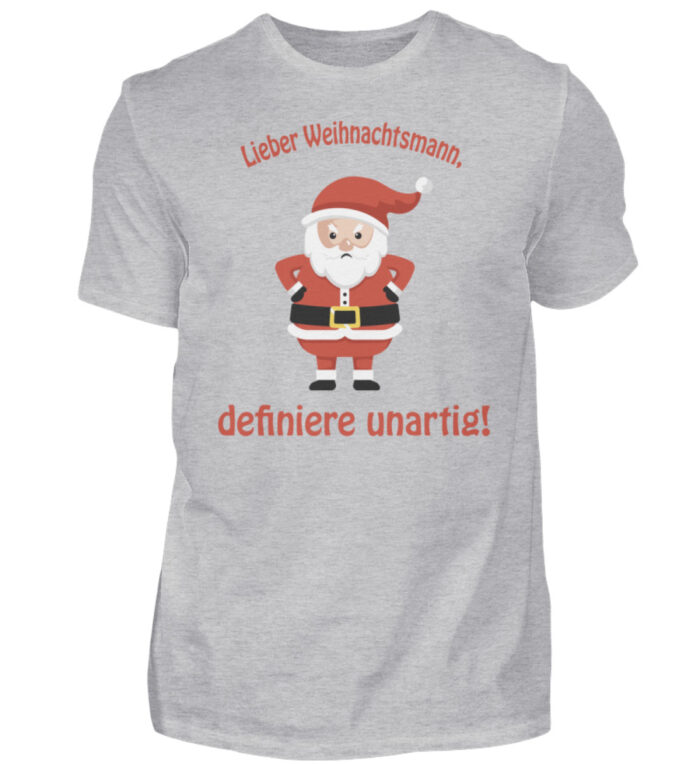 Santa - definiere unartig rd - Herren Shirt-17