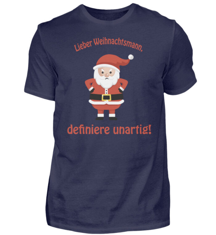 Santa - definiere unartig rd - Herren Shirt-198