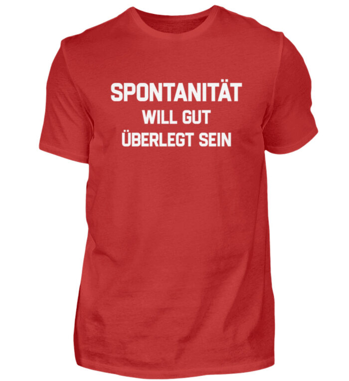 Spontanität will gut überlegt sein - Herren Shirt-4