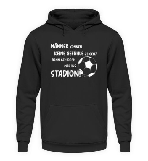 Männer können keine Gefühle zeigen - Unisex Kapuzenpullover Hoodie-639