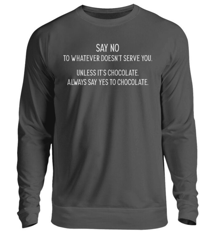 Say no to whatever doesnt serve you - Unisex Pullover-1768