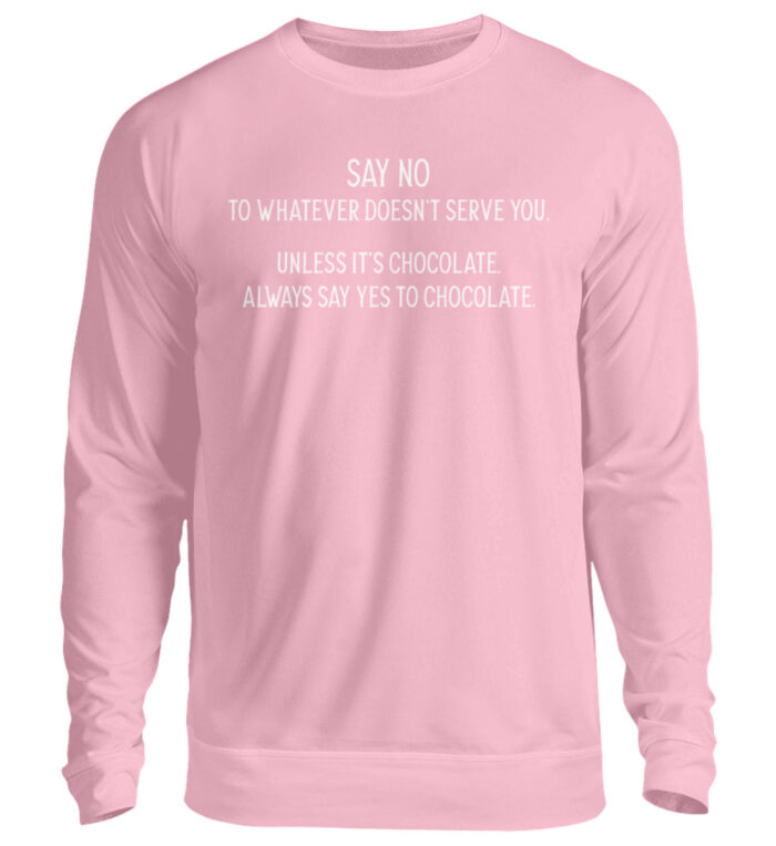 Say no to whatever doesnt serve you - Unisex Pullover-1490