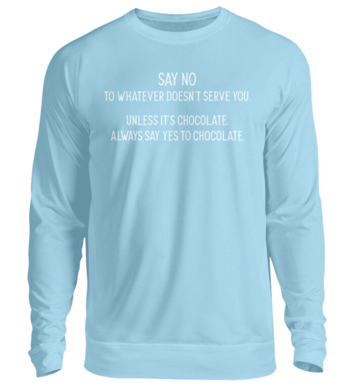 Say no to whatever doesnt serve you - Unisex Pullover-674